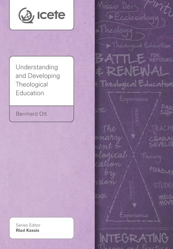 Understanding and Developing Theological Education (Icete)