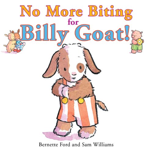 No More Biting for Billy Goat! (Ducky and Piggy) - 6822