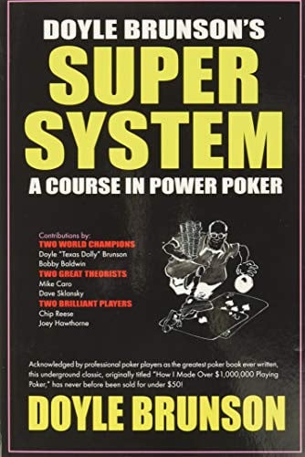Doyle Brunson's super system: a course in power poker