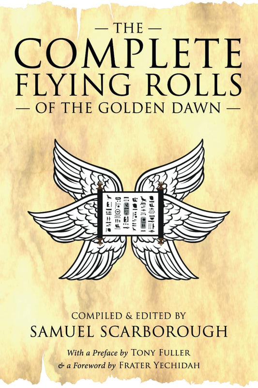 The Complete Flying Rolls of the Golden Dawn (The Complete Golden Dawn Series) - 5244