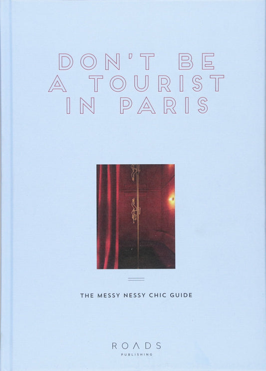 Don't be a Tourist in Paris: The Messy Nessy Chic Guide - 4048