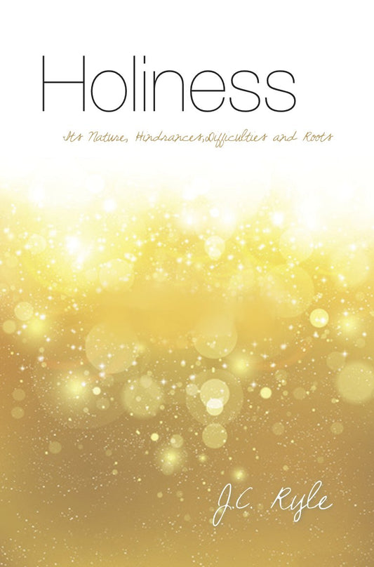 Holiness: Its nature, hindrances, difficulties and roots - 7242