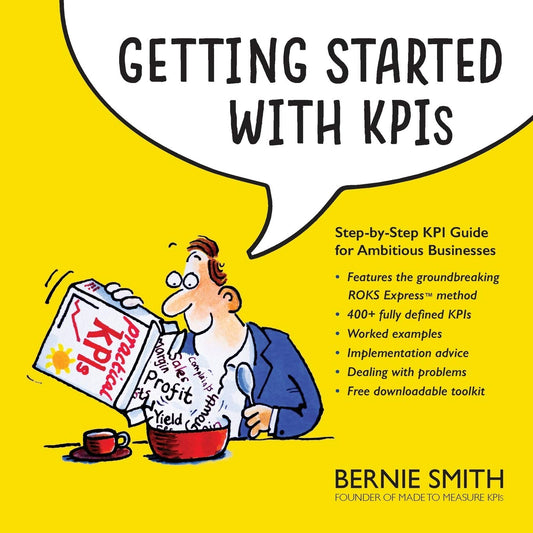 Getting Started with KPIs: Step-by-Step KPI Guide for Ambitious Businesses - 1685