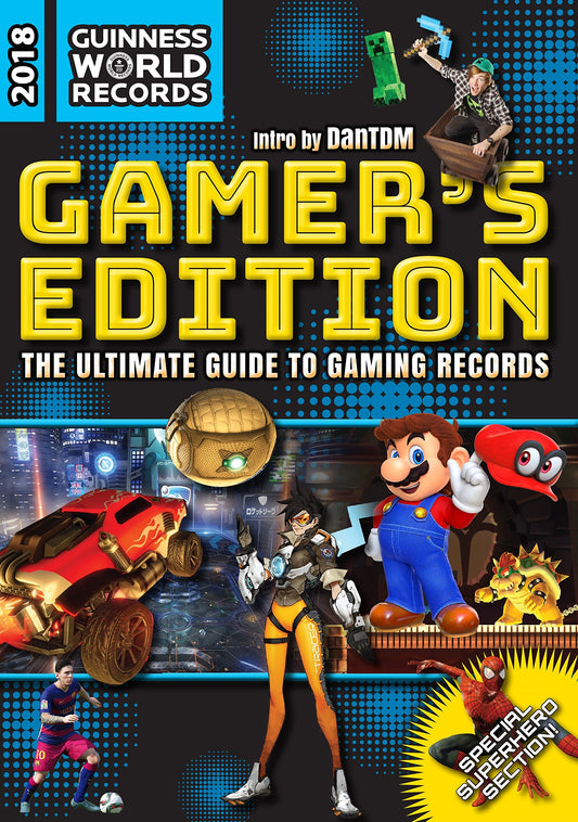 Guinness World Records 2018 Gamer's Edition: The Ultimate Guide to Gaming Records (Guinness World Records Gamer's Edition)
