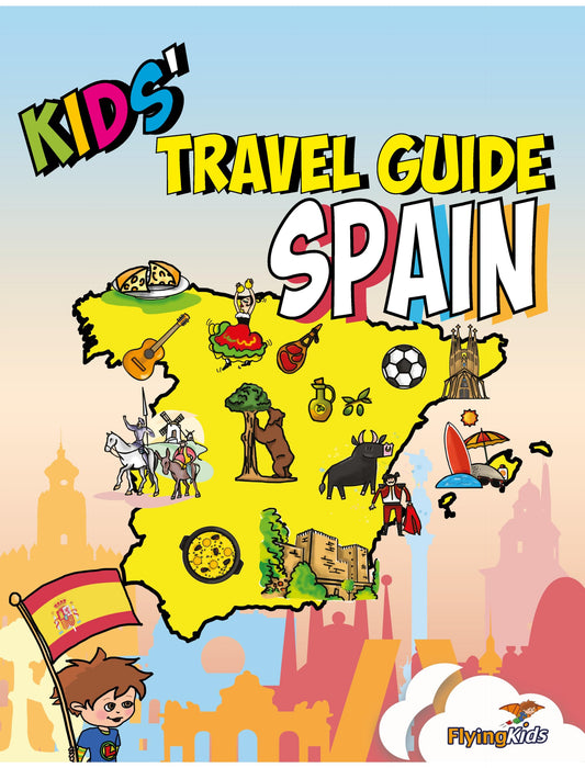 Kids' Travel Guide - Spain: The fun way to discover Spain - especially for kids - 2127