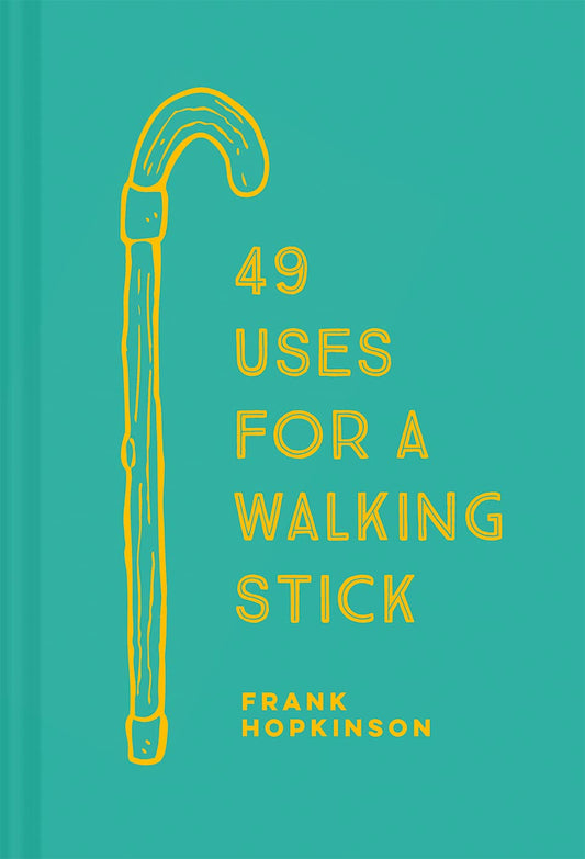 49 Uses for a Walking Stick