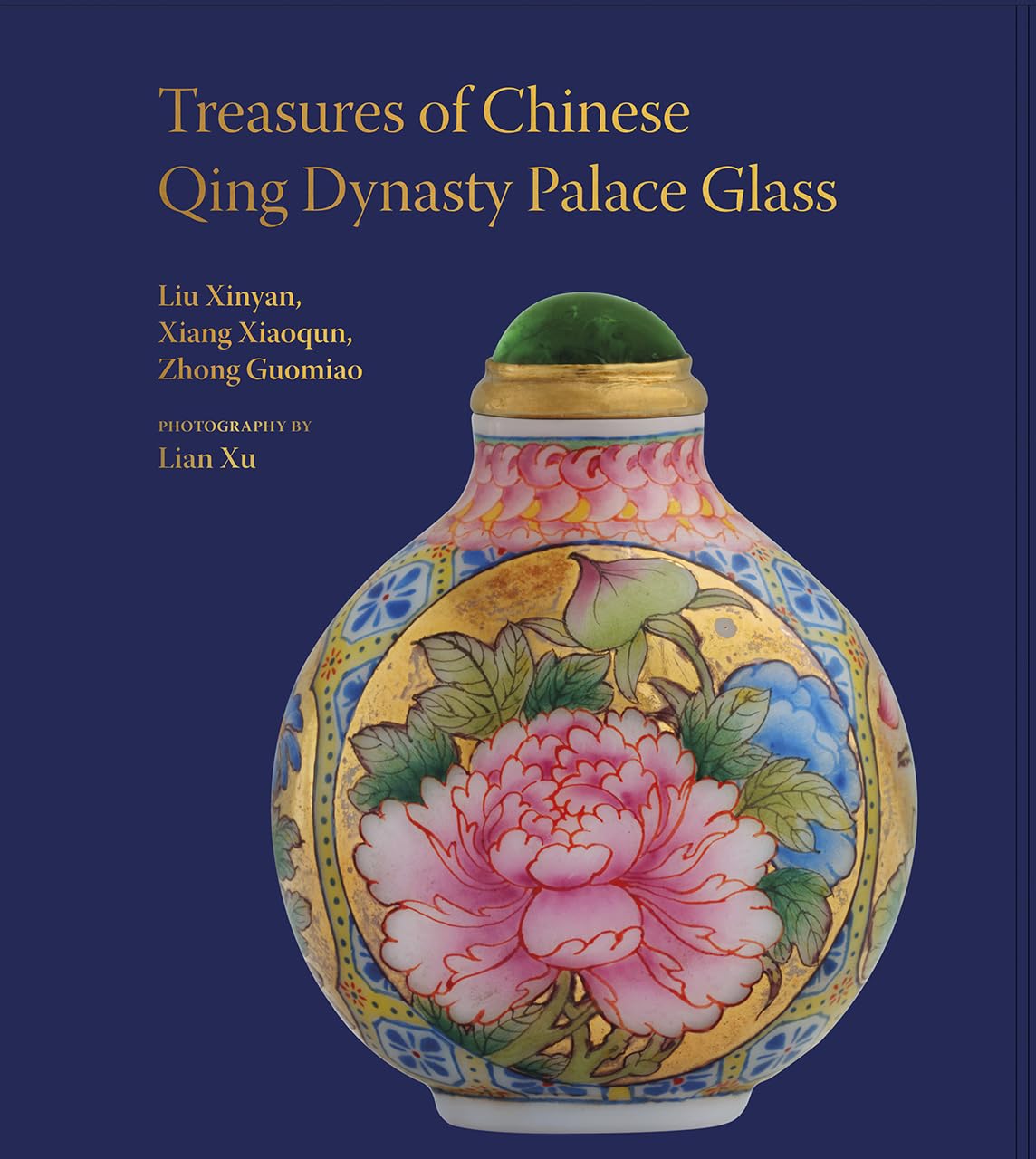 Treasures of the Chinese Qing Dynasty Palace Glass (Unicorn Chinese Artists Series)