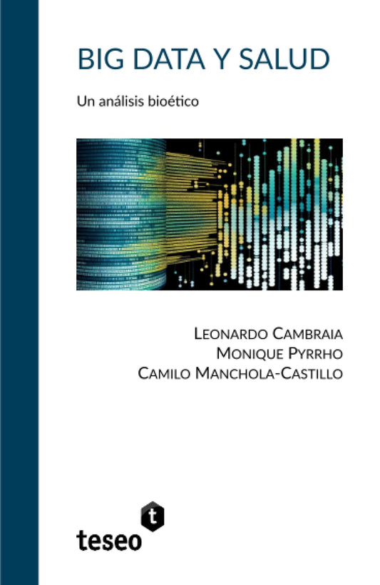 Big Data y salud: Un análisis bioético (Spanish Edition) - 4555