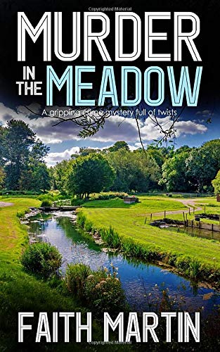 MURDER IN THE MEADOW a gripping crime mystery full of twists (DI Hillary Greene) - 766