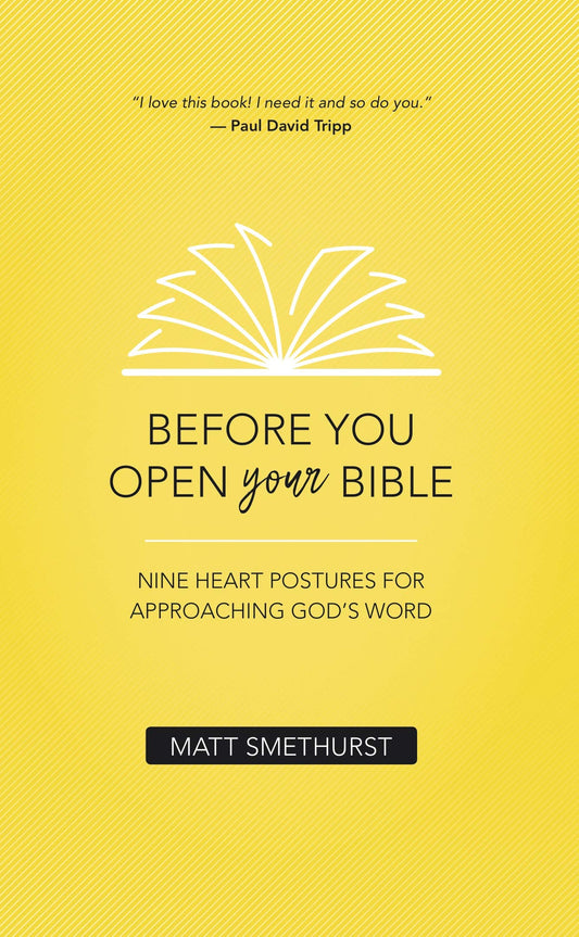 BEFORE YOU OPEN YOUR BIBLE: NINE