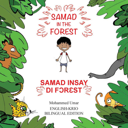 Samad in the Forest: English-Krio Bilingual Edition (Gullah Edition)