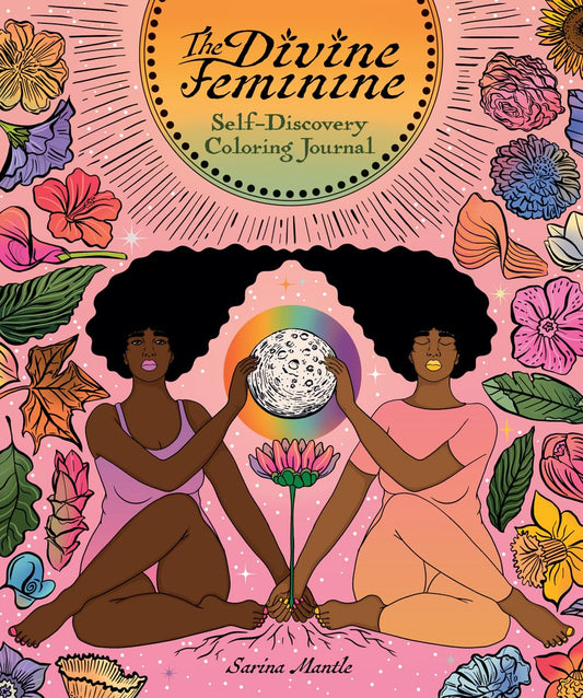 The Divine Feminine: Self-Discovery Coloring Journal - 2327
