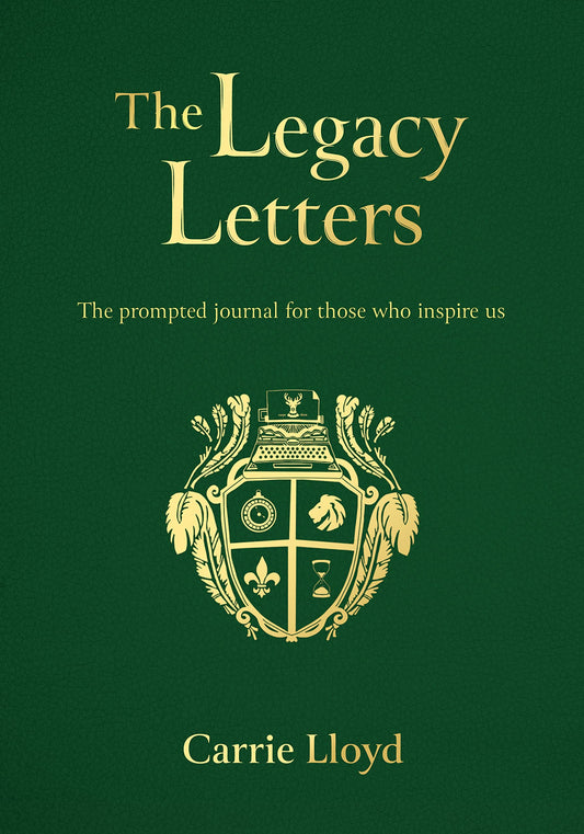 The Legacy Letters: The Prompted Journal for those who Inspire Us - 7545