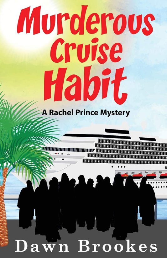 Murderous Cruise Habit (A Rachel Prince Mystery) - 6280
