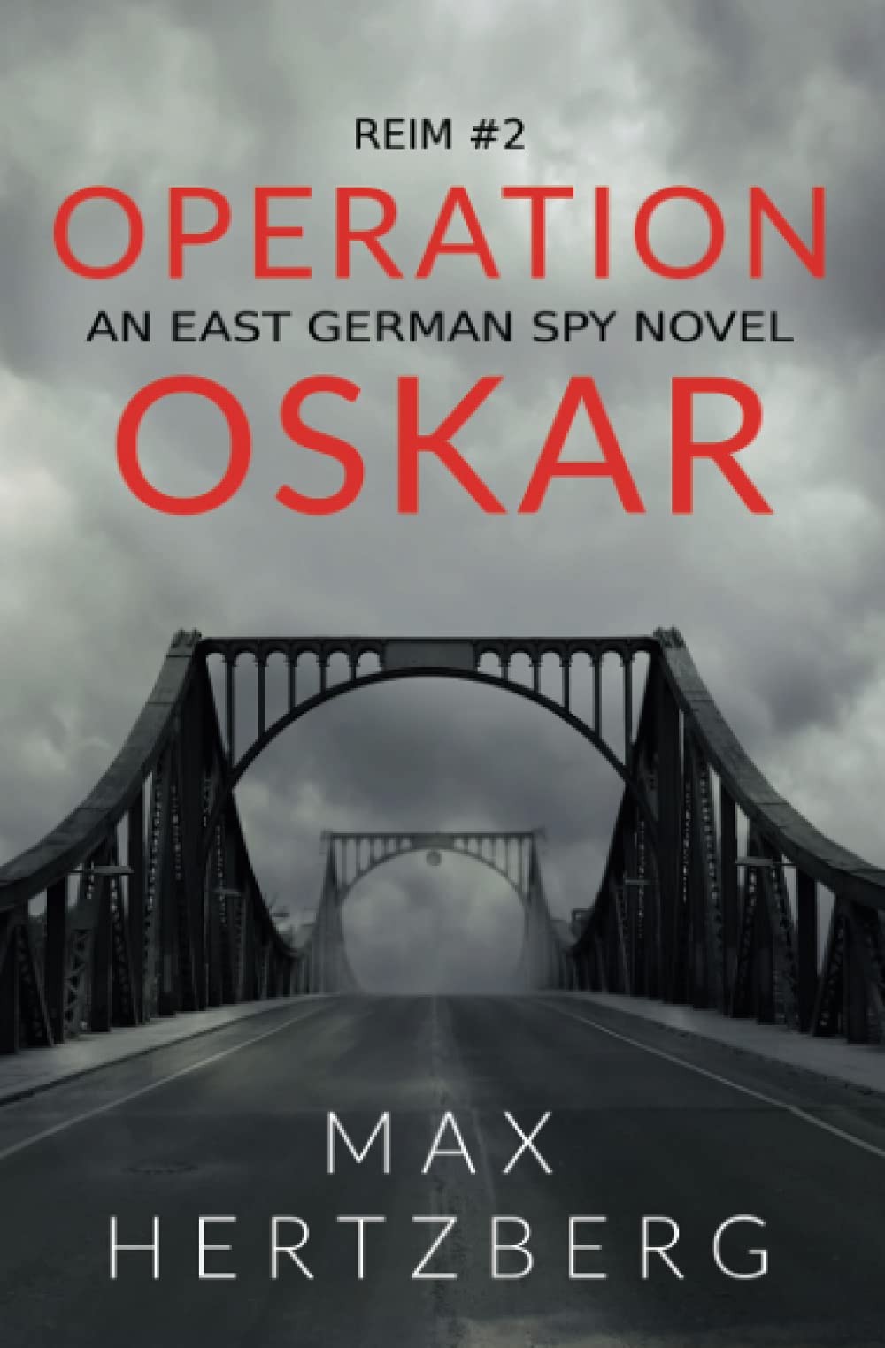 Operation Oskar: An East German Spy Novel (Reim)