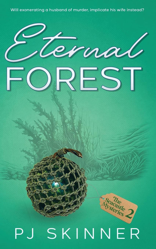 Eternal Forest: An English, small-town cozy mystery (The Seacastle Mysteries)