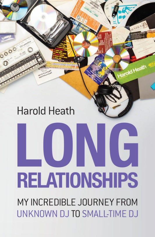 Long Relationships: My Incredible Journey From Unknown DJ to Small-time DJ - 6748
