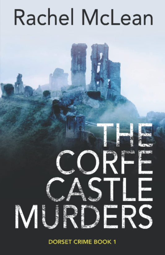 The Corfe Castle Murders (Dorset Crime) - 5295