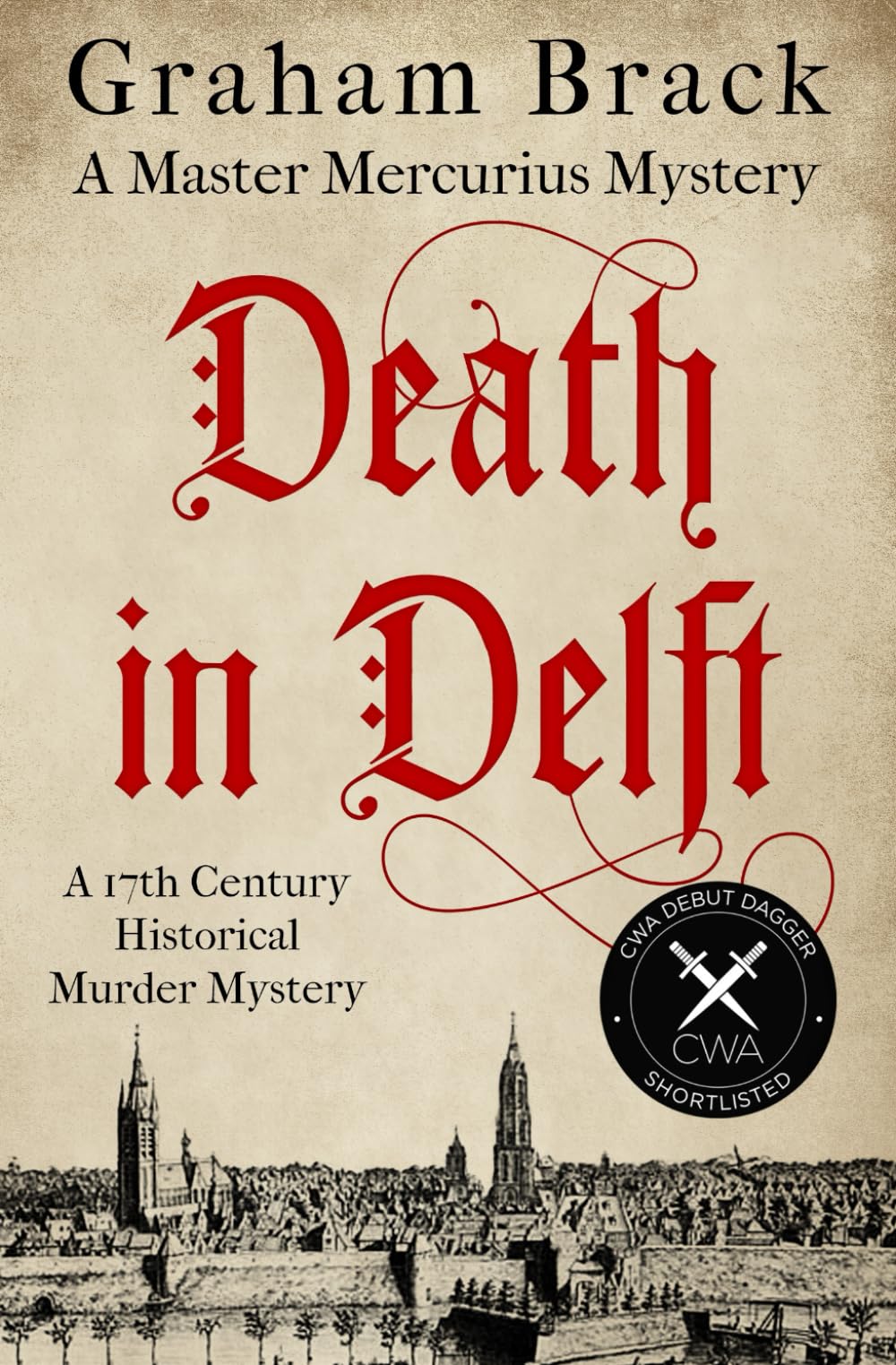 Death in Delft: A 17th Century historical murder mystery (Master Mercurius Mysteries)