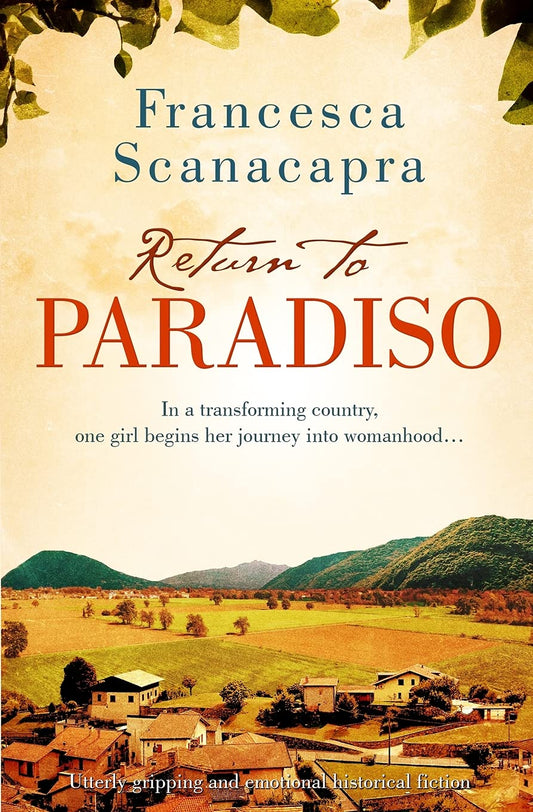 Return to Paradiso: Absolutely gripping and emotional historical fiction (The Paradiso Novels)