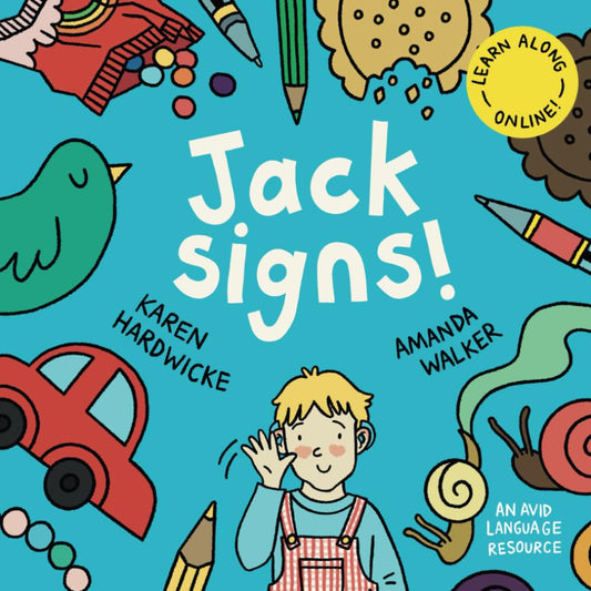 Jack Signs!: The heart-warming tale of a little boy who is deaf, wears hearing aids and discovers the magic of sign language – based on a true story! (The JACK SIGNS! Series) - 4162