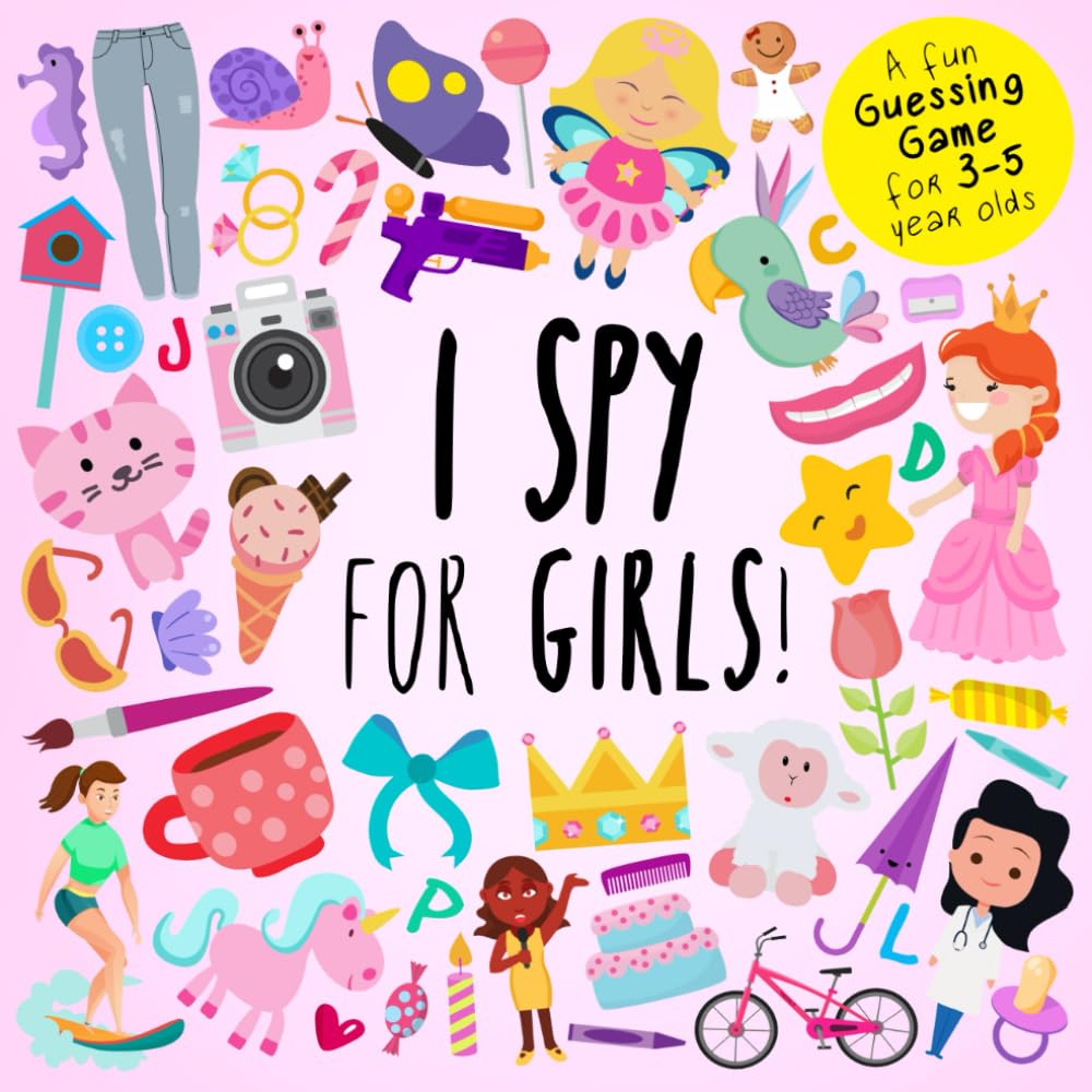 I Spy - For Girls!: A Fun Guessing Game for 3-5 Year Olds (I Spy Book Collection for Kids) - 2039