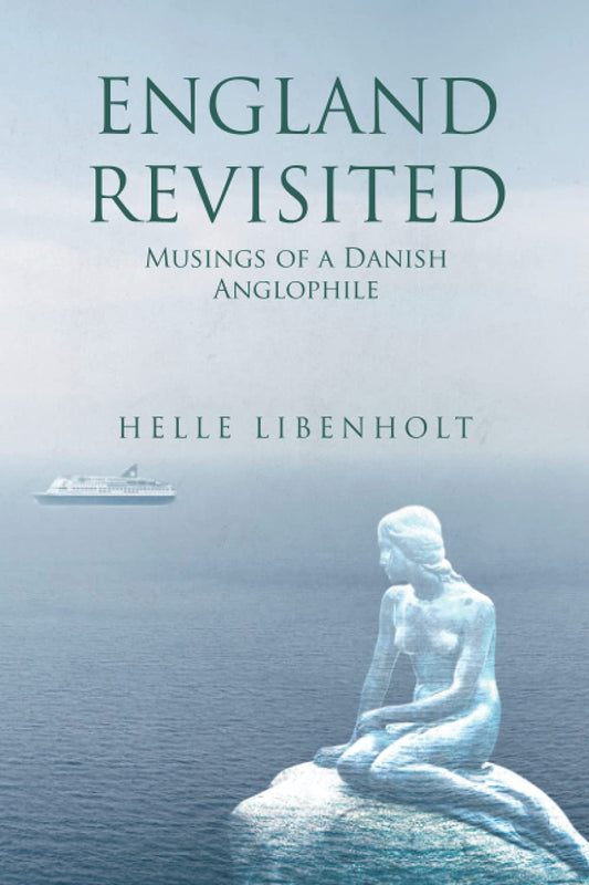 England Revisited: Musings of a Danish Anglophile - 7141