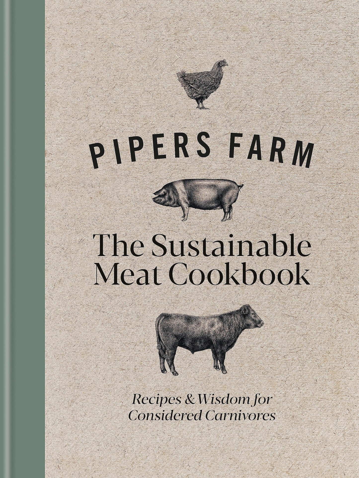 Pipers Farm Sustainable Meat Cookbook: Recipes & Wisdom for Considered Carnivores - 2181
