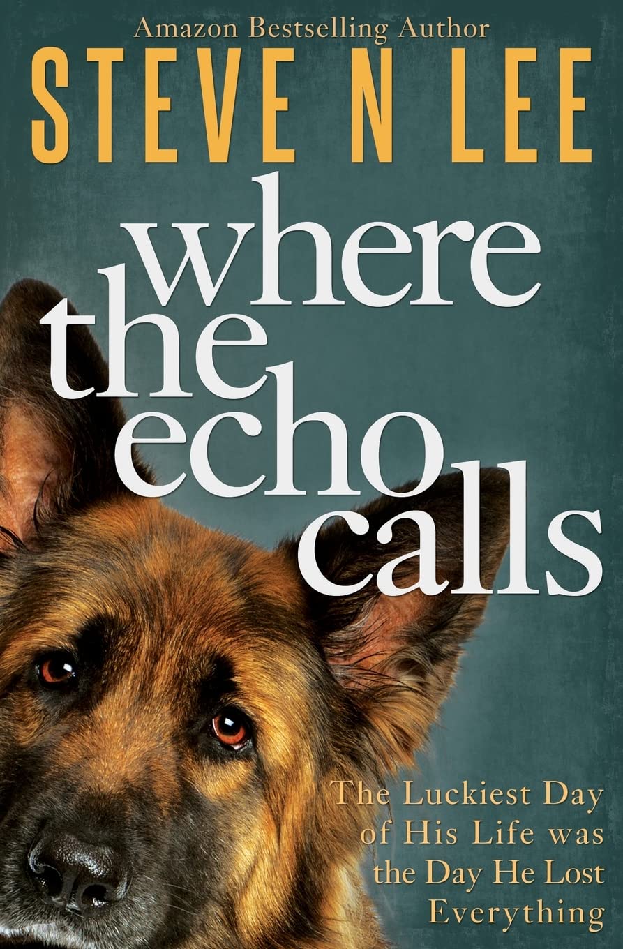 Where the Echo Calls: A Heartwarming Dog Book (Books for Dog Lovers) - 6781