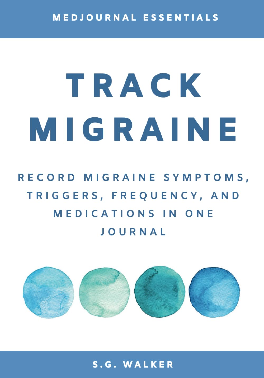 Track Migraine: Record Migraine Symptoms, Triggers, Frequency, and Medications in One Journal