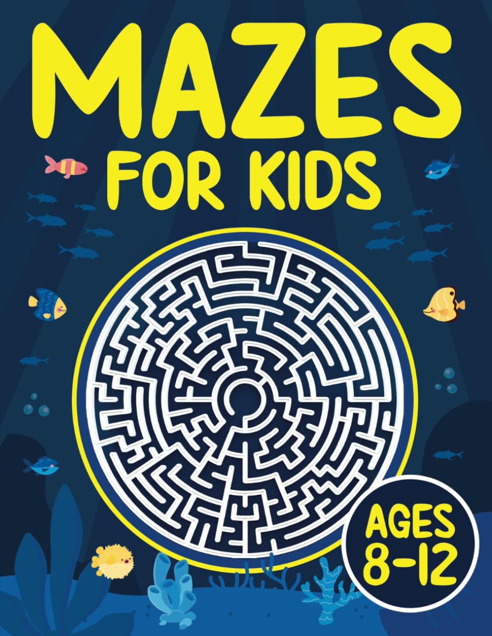 Mazes For Kids Ages 8-12: Fun and Challenging Maze Activity Book for 8, 9, 10, 11 and 12 Year Old Children (Maze Books for Kids) - 1457