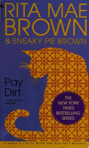 Pay Dirt A Mrs. Murphy Mystery