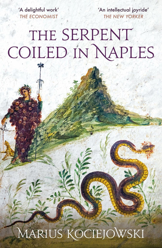 The Serpent Coiled in Naples (Armchair Traveller) - 9097