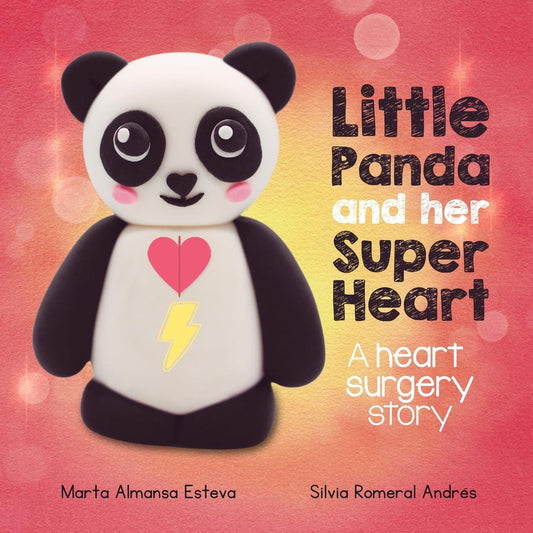Little Panda and Her Super Heart: A heart surgery story: an empowering children's book about congenital heart defects (CHD) (Children's books and picture books) - 2737