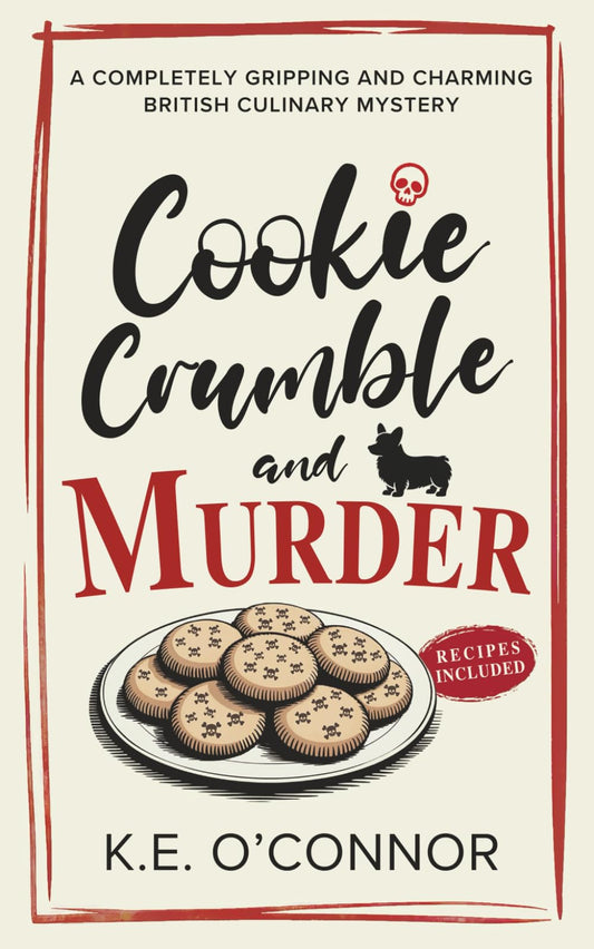 Cookie Crumble and Murder (Holly Holmes Culinary Mystery Series)