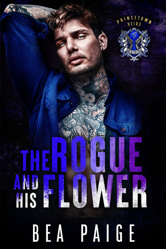 The Rogue and His Flower: Dalton & Daisy's Story (Princetown Heirs) - 6857
