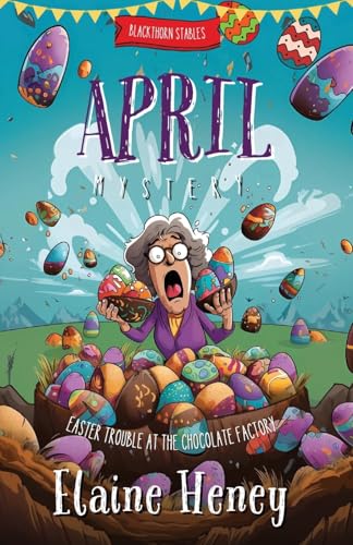 Easter Trouble at the Chocolate Factory | Blackthorn Stables April Mystery (Blackthorn Stables Mysteries)