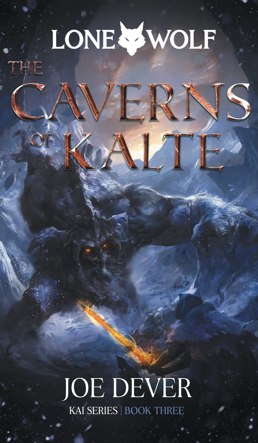 The Caverns of Kalte: Kai Series (3) (Lone Wolf)
