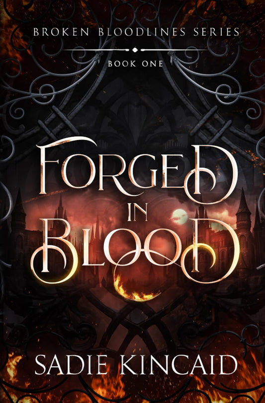Forged in Blood: A dark paranormal/ fantasy romance (Broken Bloodlines) - 5671