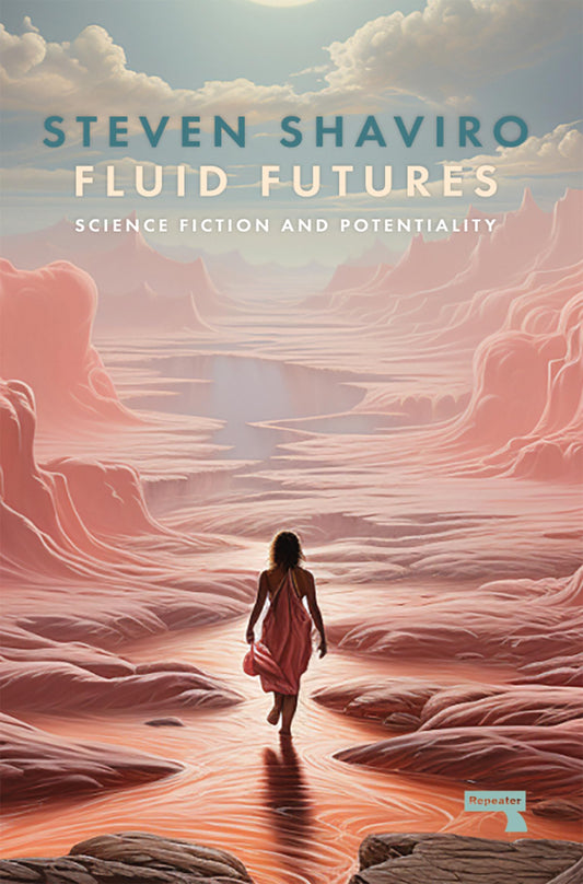 Fluid Futures: Science Fiction and Potentiality - 9468