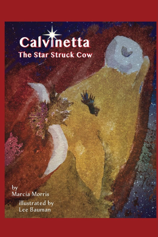 Calvinetta: The Star Struck Cow