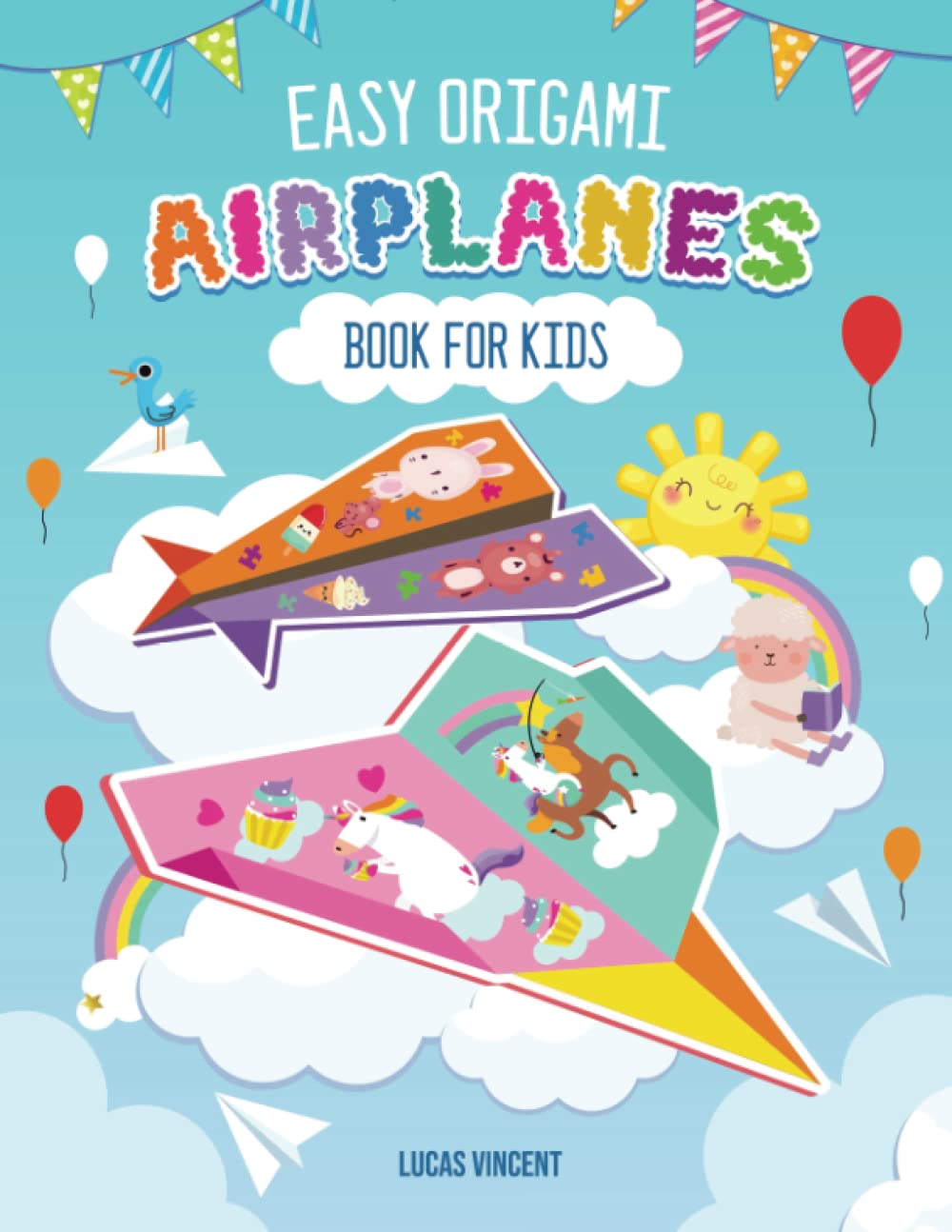 Easy Origami Airplanes Book for Kids: Paper Airplanes To Fold And Coloring Book For Girls