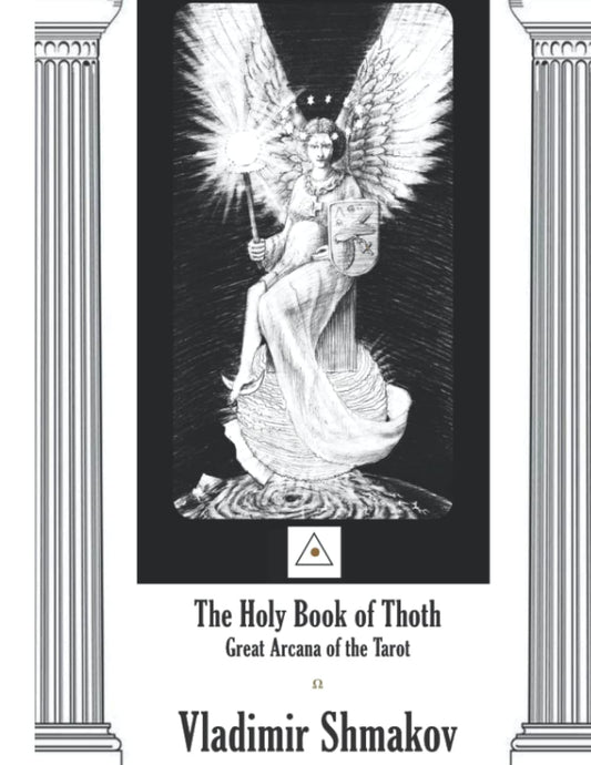 The Holy Book of Thoth: The Great Arcana of the Tarot (Silver Age Russian Occult Rosicrucian Schools) - 2867
