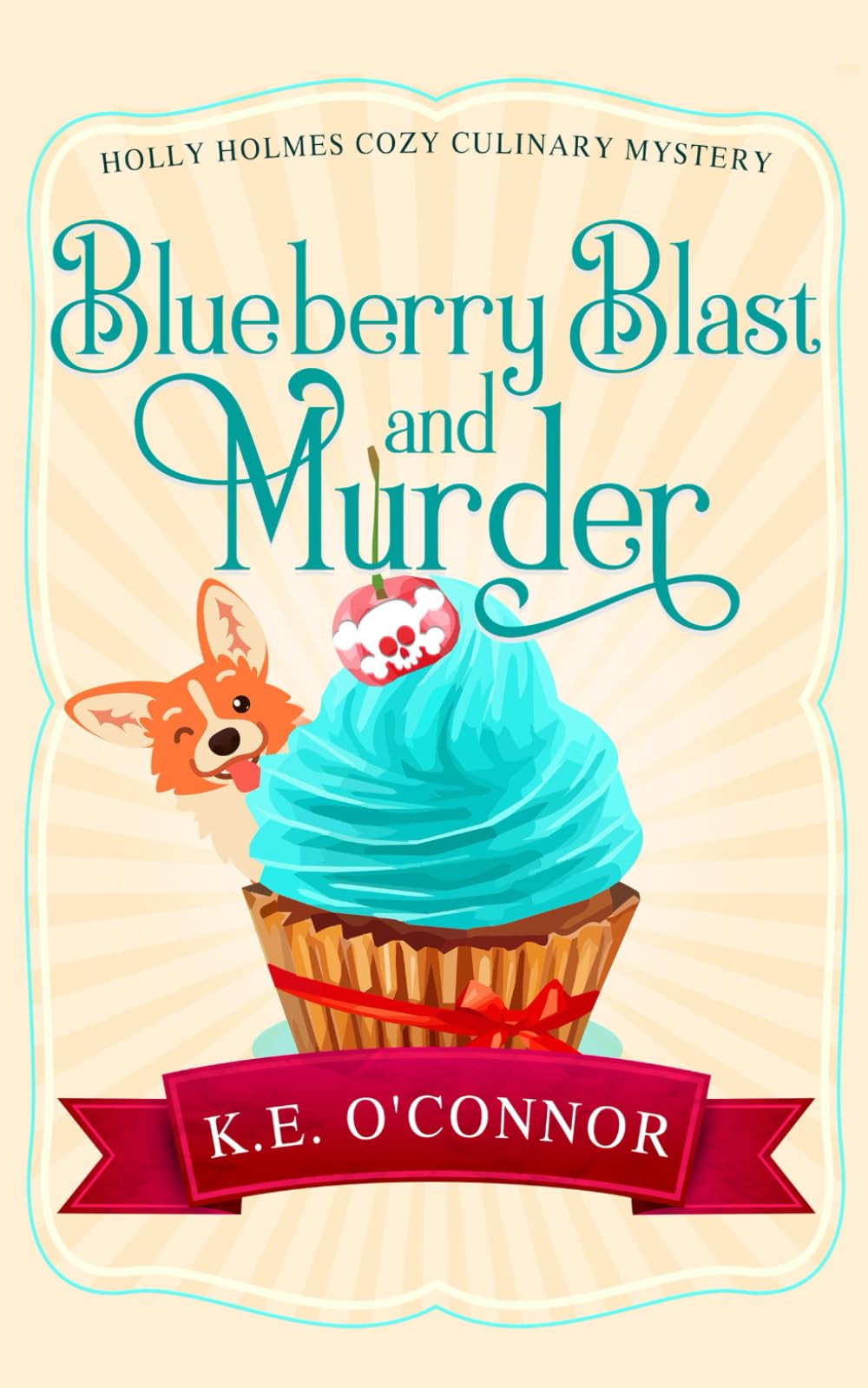 Blueberry Blast and Murder (Holly Holmes Culinary Mystery Series)