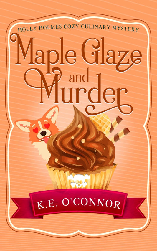 Maple Glaze and Murder (Holly Holmes Culinary Mystery Series)