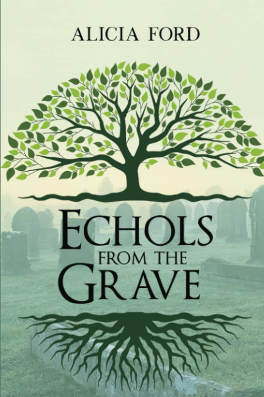 ECHOLS FROM THE GRAVE: Revised Version - 5231