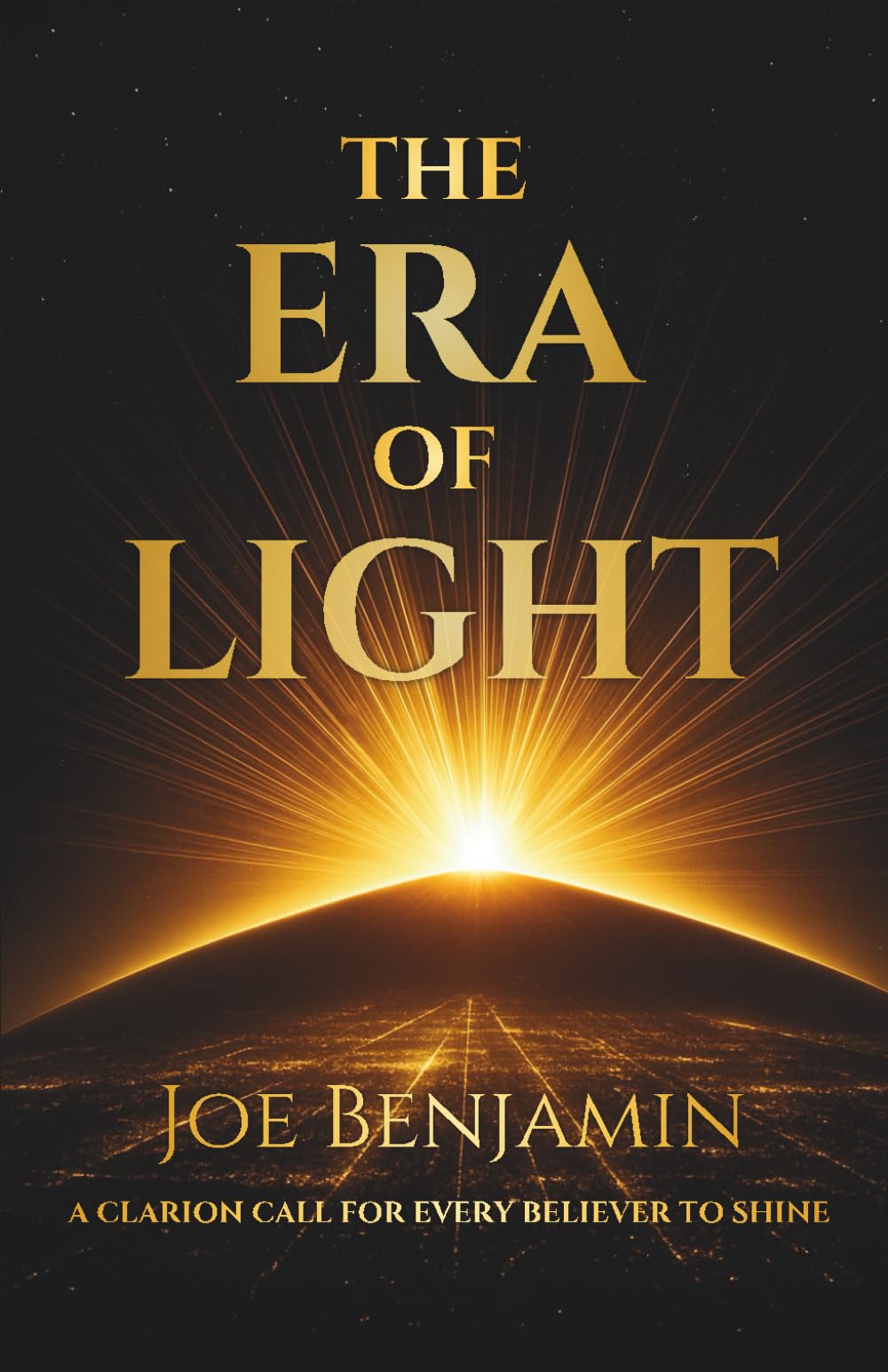 The Era of Light: A Clarion Call for Every Believer to Shine