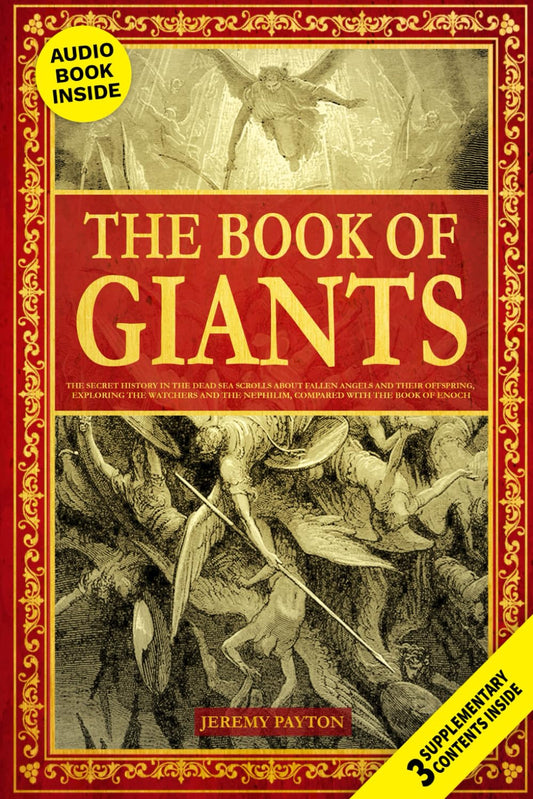 The Book of Giants: The Secret History in the Dead Sea Scrolls about Fallen Angels and Their Offspring, Exploring the Watchers and the Nephilim, ... and Gnostic Gospels Bible Collection) - 8797
