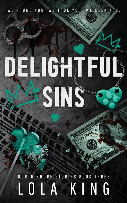Delightful Sins: A Dark Enemies To Lovers Menage Romance (North Shore Stories) - 8303