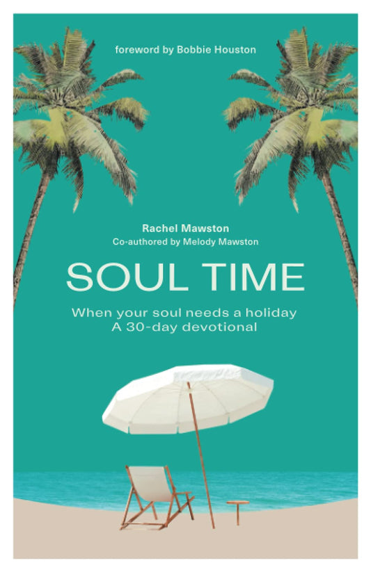 Soul Time: When your soul needs a holiday - 5575